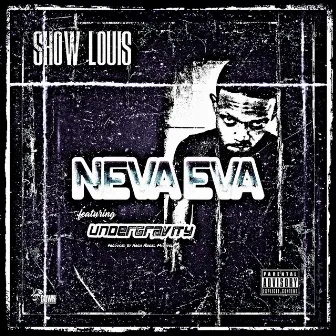 Neva Eva by Show Louis