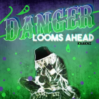 Danger Looms Ahead by Kraknz