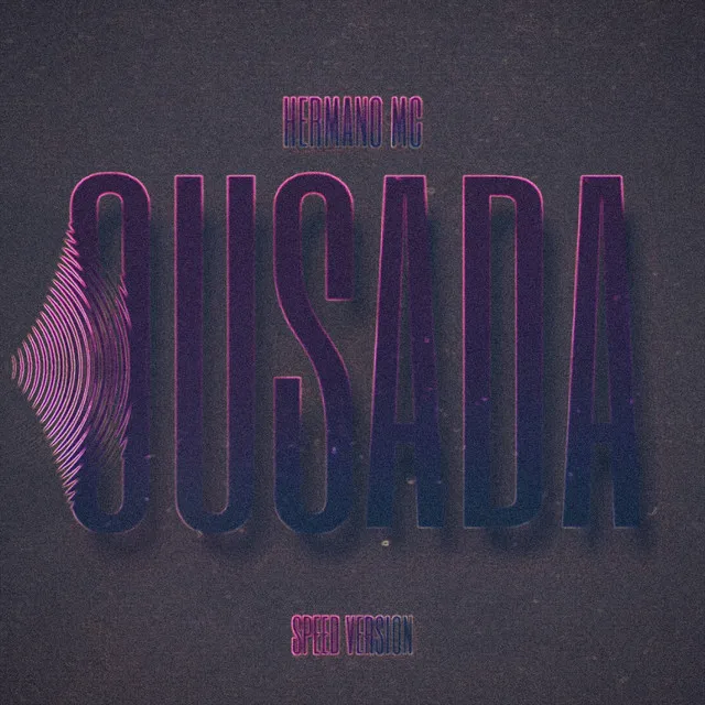 Ousada Speed Version