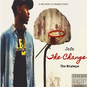 The Change: The Mixtape by Jefe