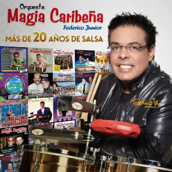 Más de 20 Años de Salsa... by Orquesta Magia Caribeña Federico Junior