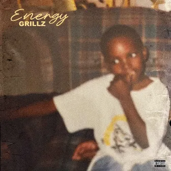 Energy by Grillz