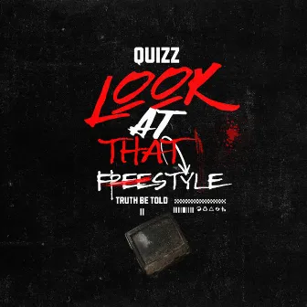 Look at That (Freestyle) by Quizz