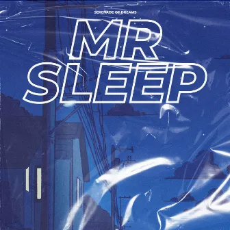 Serenade of Dreams by Mr Sleep