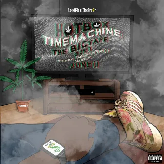 HotBoxTimeMachine SZN 1 by LordBlessTheFre$h