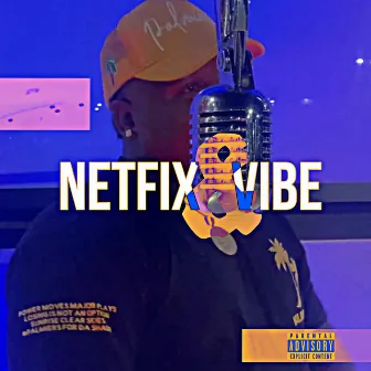 Netflix & Vibe by TurnUpKing