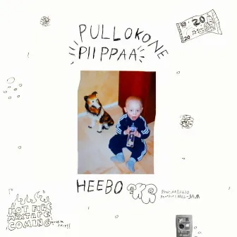 Pullokone Piippaa by Heebo