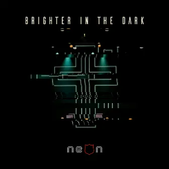 Brighter in the Dark by NEON