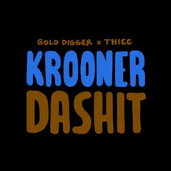 Dashit by Krooner