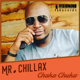 Chaka Chuka (Single) by Mr. Chillax