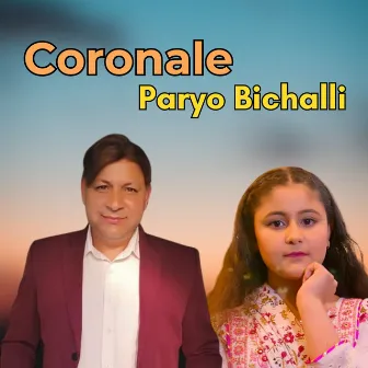 Coronale Paryo Bichalli by Jayraj Bhatta