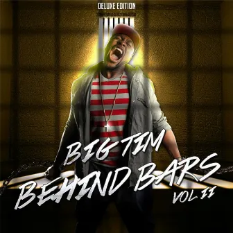 Behind Bars, Vol. II by Big Tim