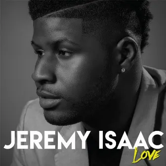 Love by Jeremy Isaac