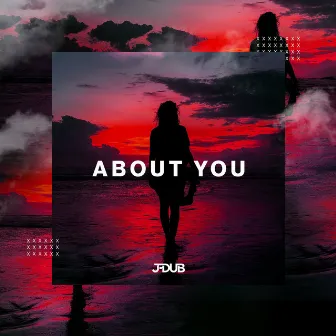 About You by J-Dub