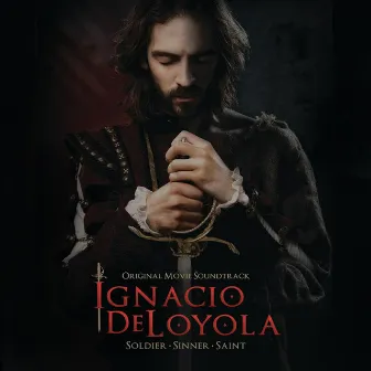 Ignacio De Loyola (Original Motion Picture Soundtrack) by Ateneo Chamber Singers