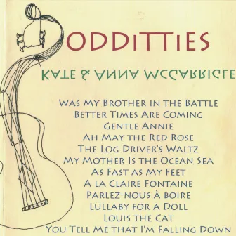 Odditties by Kate & Anna McGarrigle