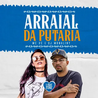 Arraial da Putaria by DJ Monaliny