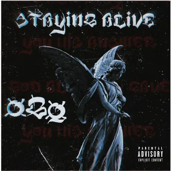 Staying Alive by OGQ