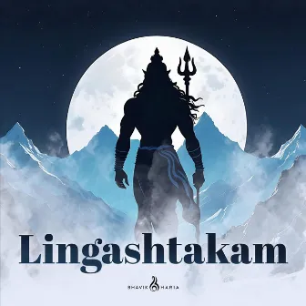 Lingashtakam by Bhavik Haria