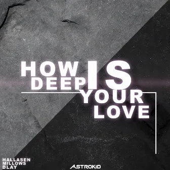 How Deep Is Your Love by DLAY