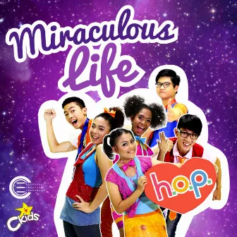 Miraculous Life by H.O.P