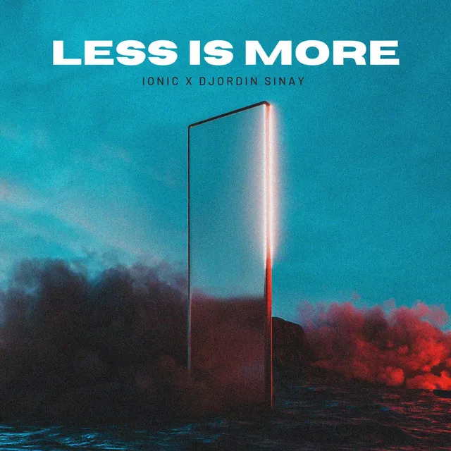 Less Is More (Edit)