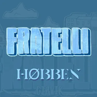 Fratelli 2024 by HØBBEN