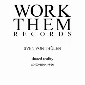 Shared Reality by Sven von Thülen