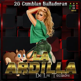 20 Cumbias Bailadoras by La Ardilla De Los Teclados