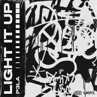 Light It Up by P3LA