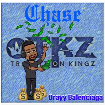 Chase by Drayy Balenciaga