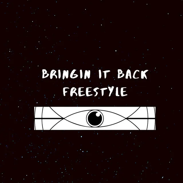 Bringin' It Back Freestyle