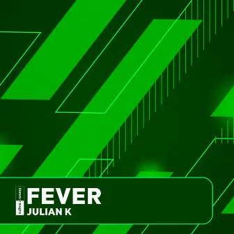 Fever by Julian K