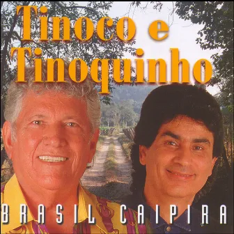 Brasil Caipira by Tinoco E Tinoquinho