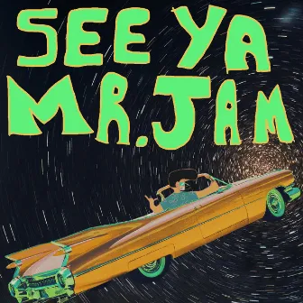 See Ya Mr. Jam by The Fifth Reality