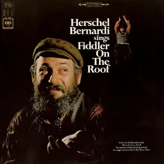 Sings Fiddler on the Roof by Herschel Bernardi