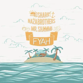 Fyah (feat. Naza Brothers & Mr Shammi) by Shark