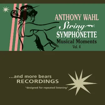 Musical Moments, Vol. 4 by Anthony Wahl