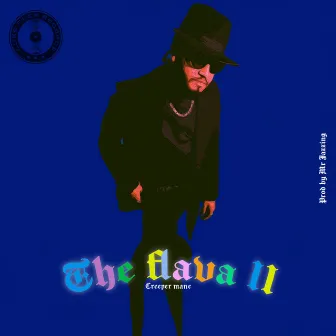 The Flava II by Creeper Mane