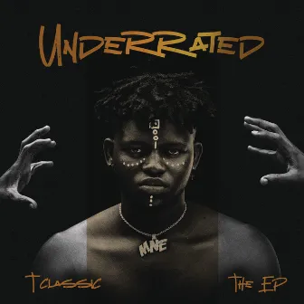 Underrated (The EP) by T-Classic