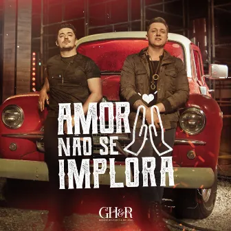 Amor Não Se Implora (Ao Vivo) by George Henrique & Rodrigo