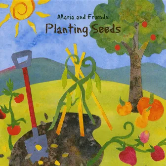 Maria and Friends - Planting Seeds by Maria Sangiolo