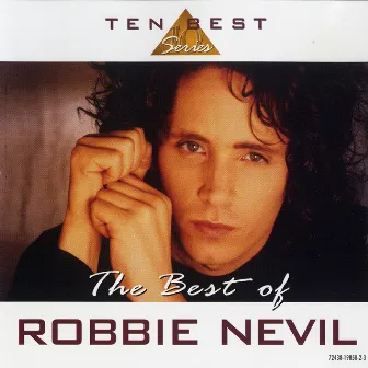 The Best Of Robbie Neville by Robbie Nevil