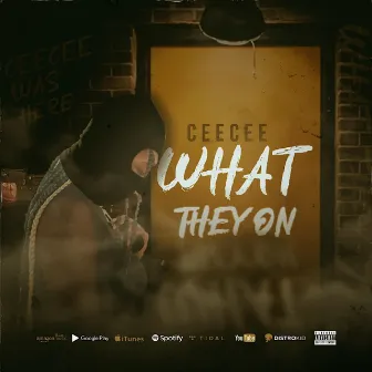 What They On by CeeCee