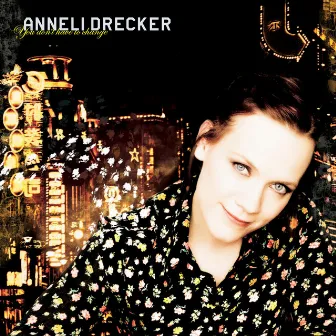 You Don't Have To Change by Anneli Drecker