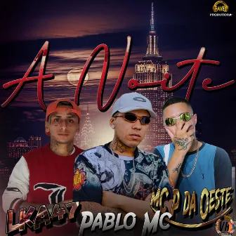 A Noite by Mc P Da Oeste