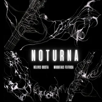 Noturna by Helvis Costa