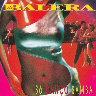 Só Danço Samba by Gilson Silveira