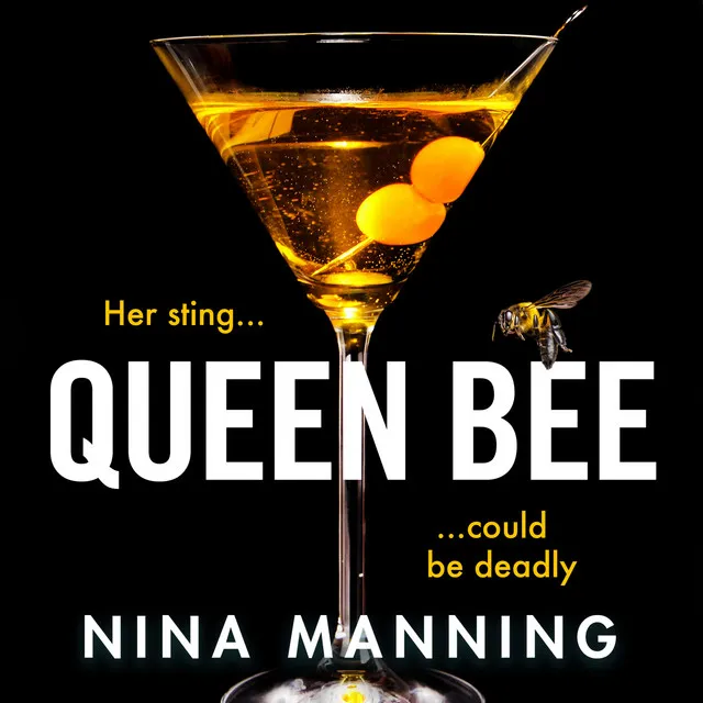 Chapter 7 - Queen Bee - A brand new addictive psychological thriller from the author of The Bridesmaid for 2022