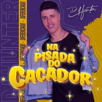 Na Pisada do Caçador by DJ Hunter